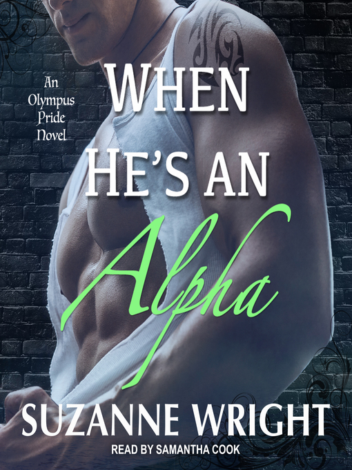 Title details for When He's an Alpha by Suzanne Wright - Available